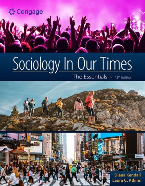 Sociology in Our Times: The Essentials (MindTap Course List)