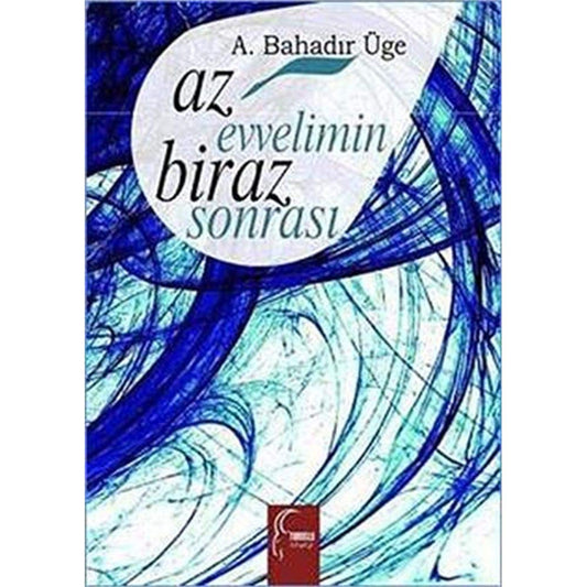 Az Evvelimin Biraz Sonrasi