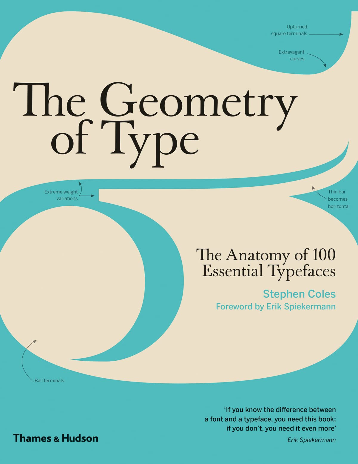 The Geometry of Type: The Anatomy of 100 Essential Typefaces