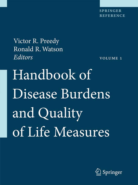 Handbook of Disease Burdens and Quality of Life Measures, Vol. 1