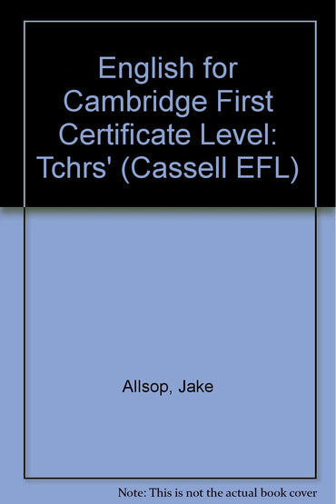 English for Cambridge First Certificate Level: Tchrs'