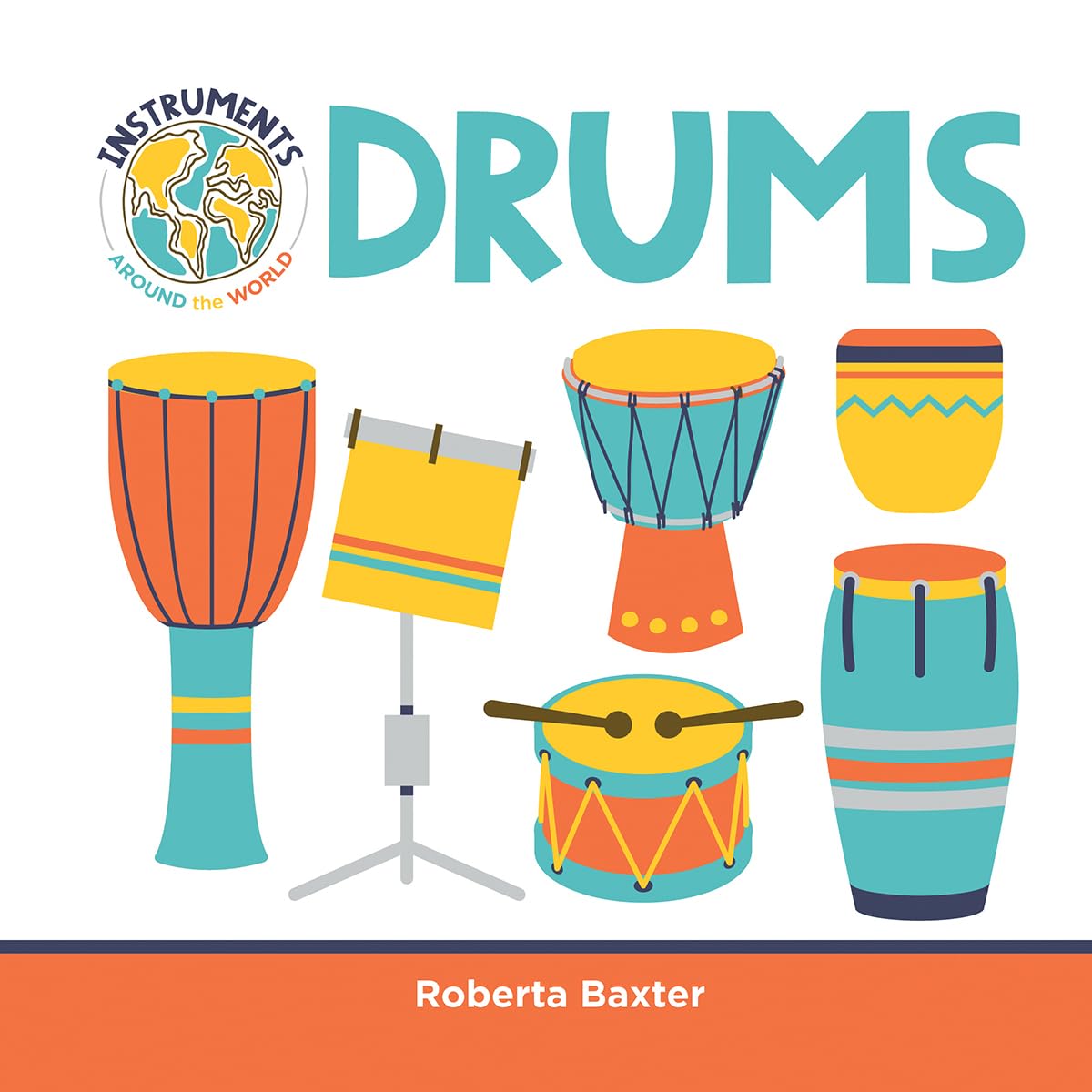 Drums (Instruments Around the World)