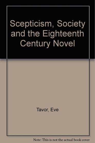 Scepticism, society, and the eighteenth-century novel