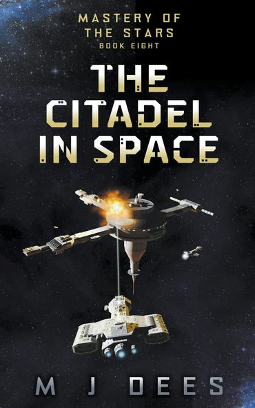 The Citadel In Space (Mastery of the Stars)
