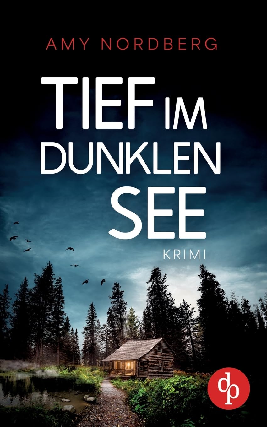 Tief im dunklen See (German Edition)