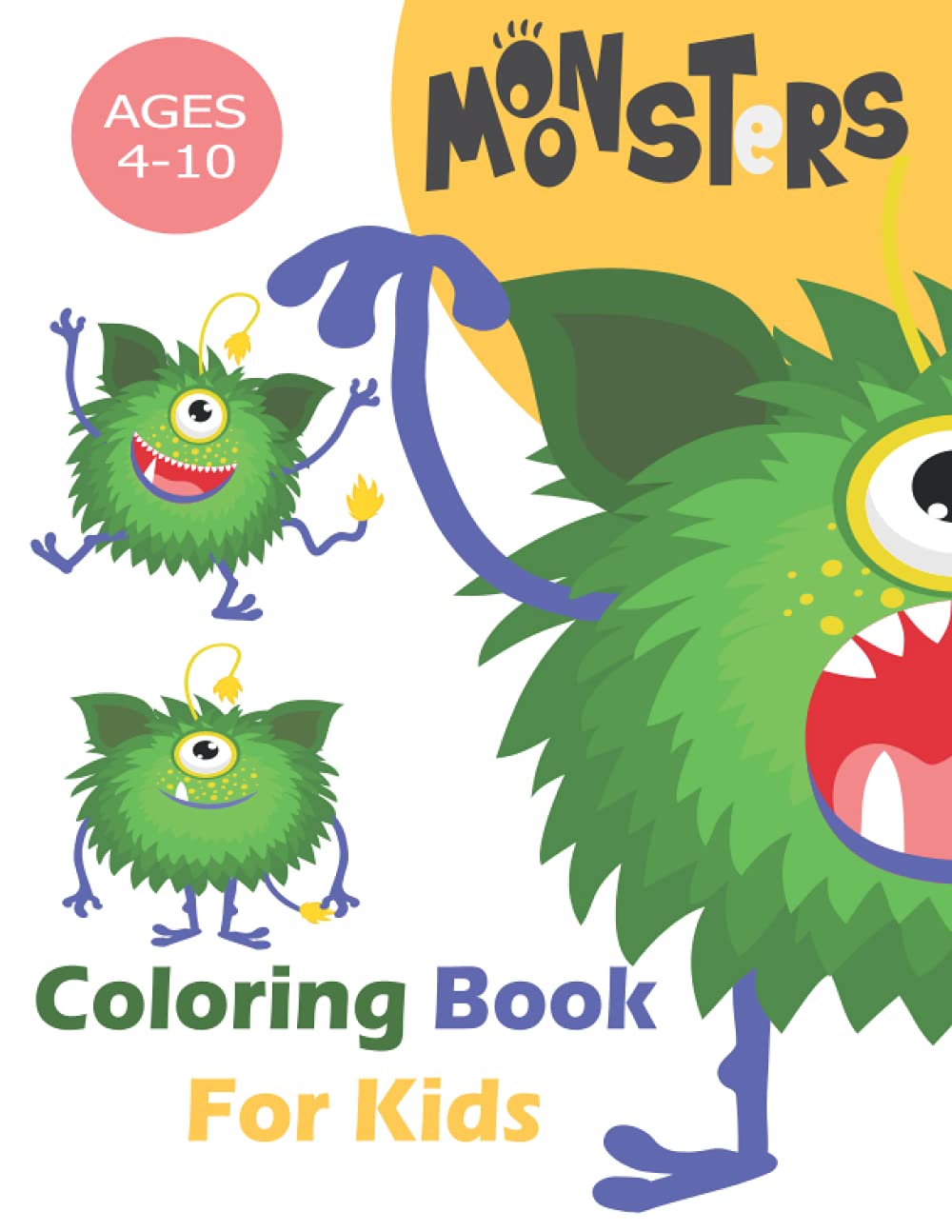 Monsters Coloring Book for Kids: Cute Monsters Coloring book for KIDS 20 Beautiful Coloring Pages. It's the perfect Gift