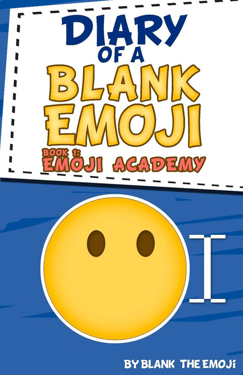 Diary of a Blank Emoji: Emoji Academy