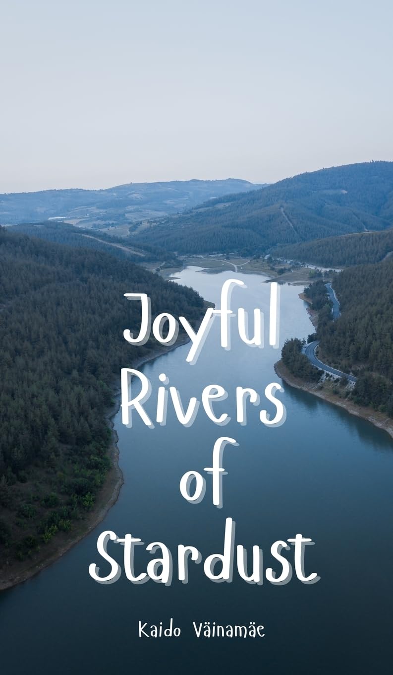 Joyful Rivers of Stardust