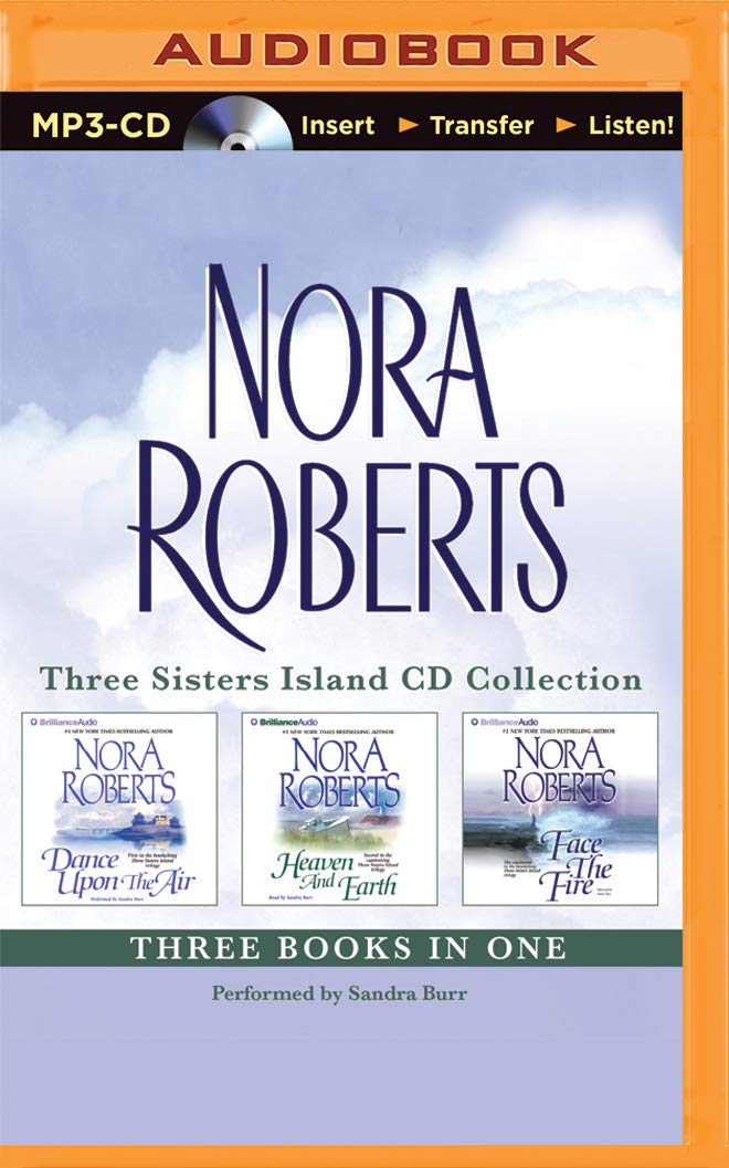 Nora Roberts – Three Sisters Island Trilogy (3-in-1 Collection): Dance Upon the Air, Heaven and Earth, Face the Fire