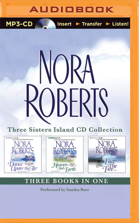 Nora Roberts – Three Sisters Island Trilogy (3-in-1 Collection): Dance Upon the Air, Heaven and Earth, Face the Fire