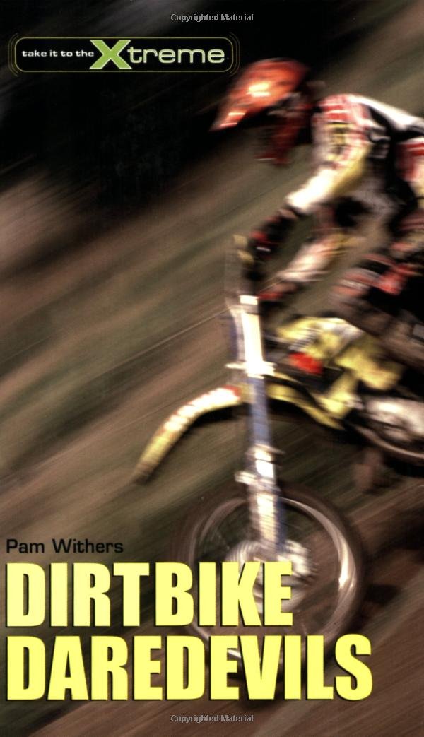 Dirtbike Daredevils (Take It to the Xtreme)