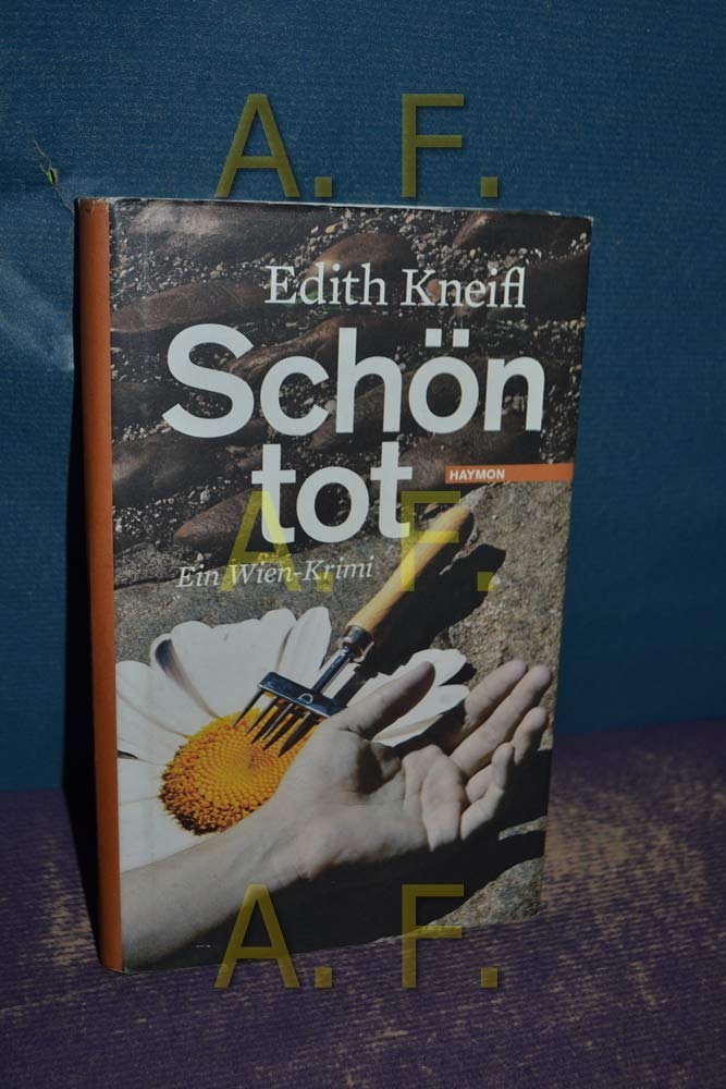 Schön tot: Ein Wien-Krimi