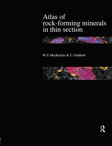 Atlas of the Rock-Forming Minerals in Thin Section