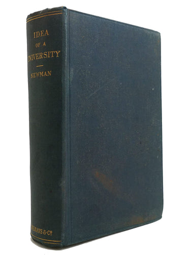 The idea of a university defined and illustrated: I. In nine discourses delivered to the Catholics of Dublin; II. In occ