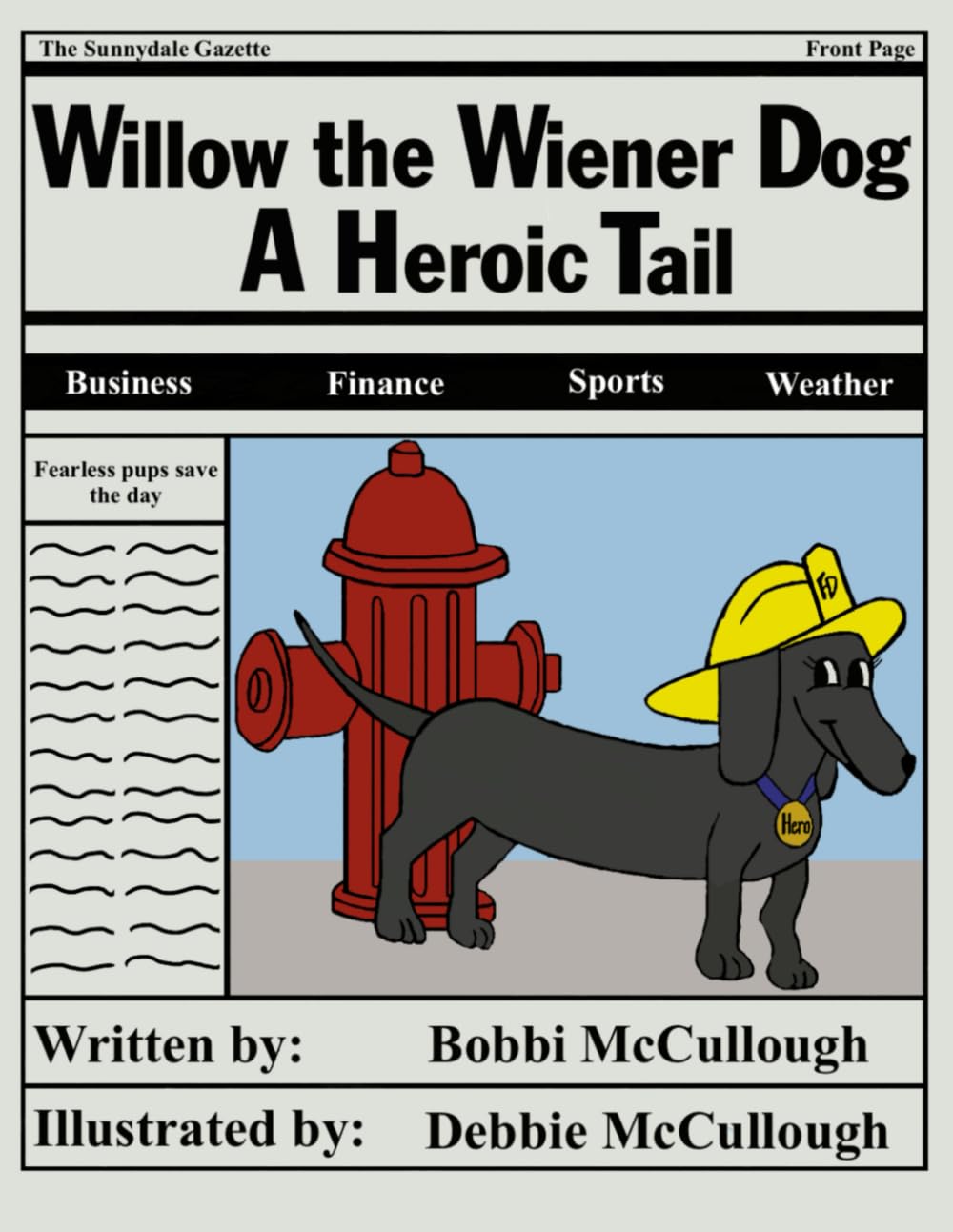 Willow the Wiener Dog: A Heroic Tail