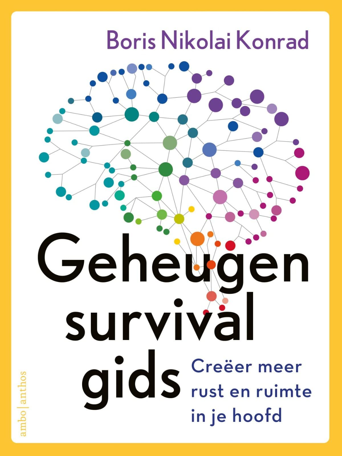 Geheugensurvivalgids: creëer meer rust en ruimte in je hoofd