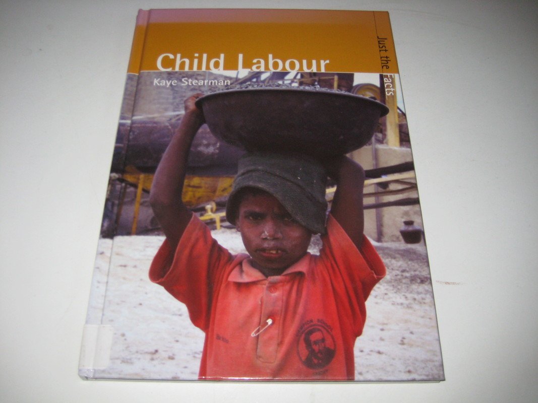 Child Labour (Just the Facts) (Just the Facts)