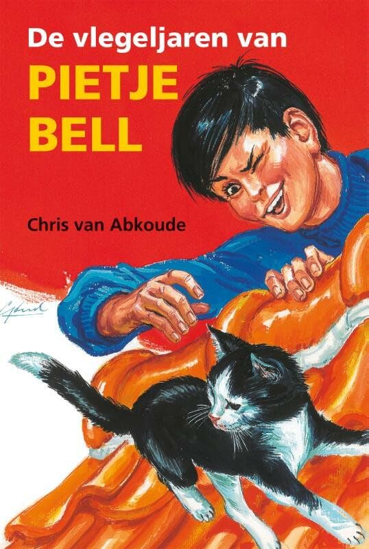 De vlegeljaren van Pietje Bell (Pietje Bell serie)