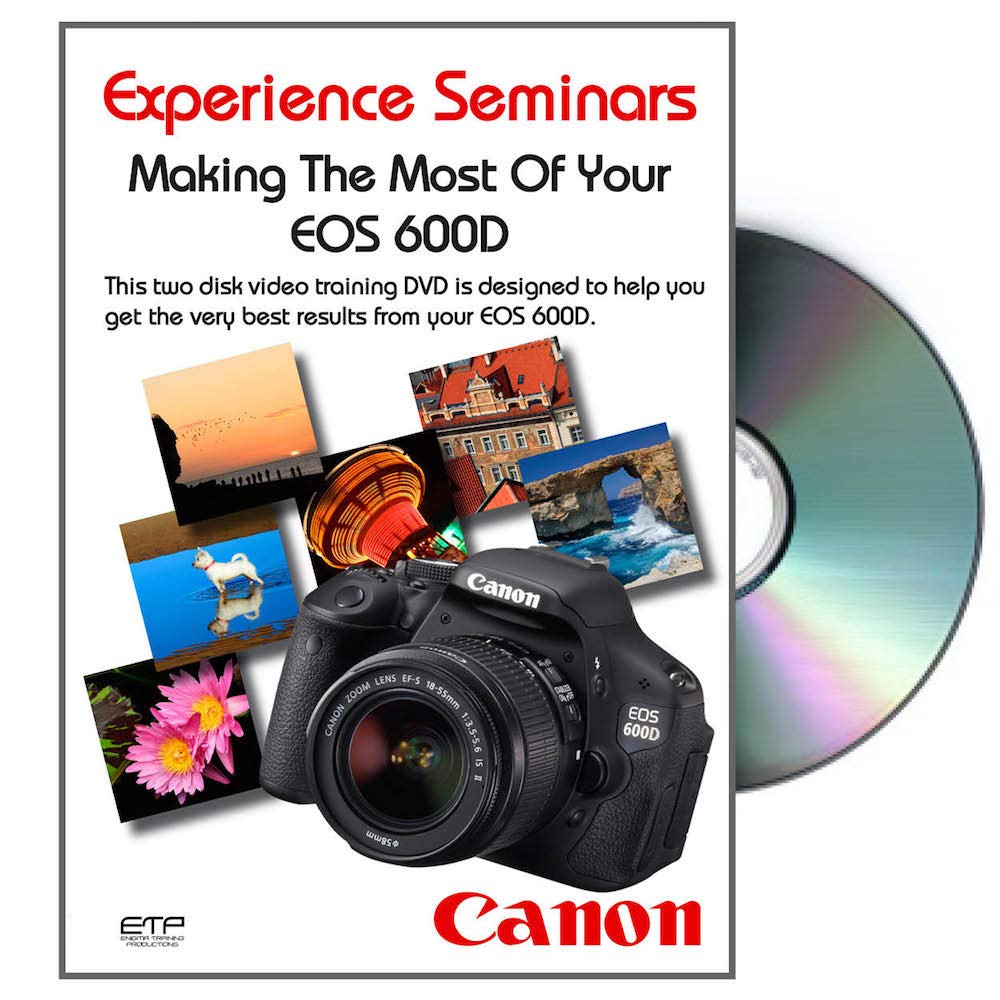 Making The Most Of Your EOS 600D [DVD]