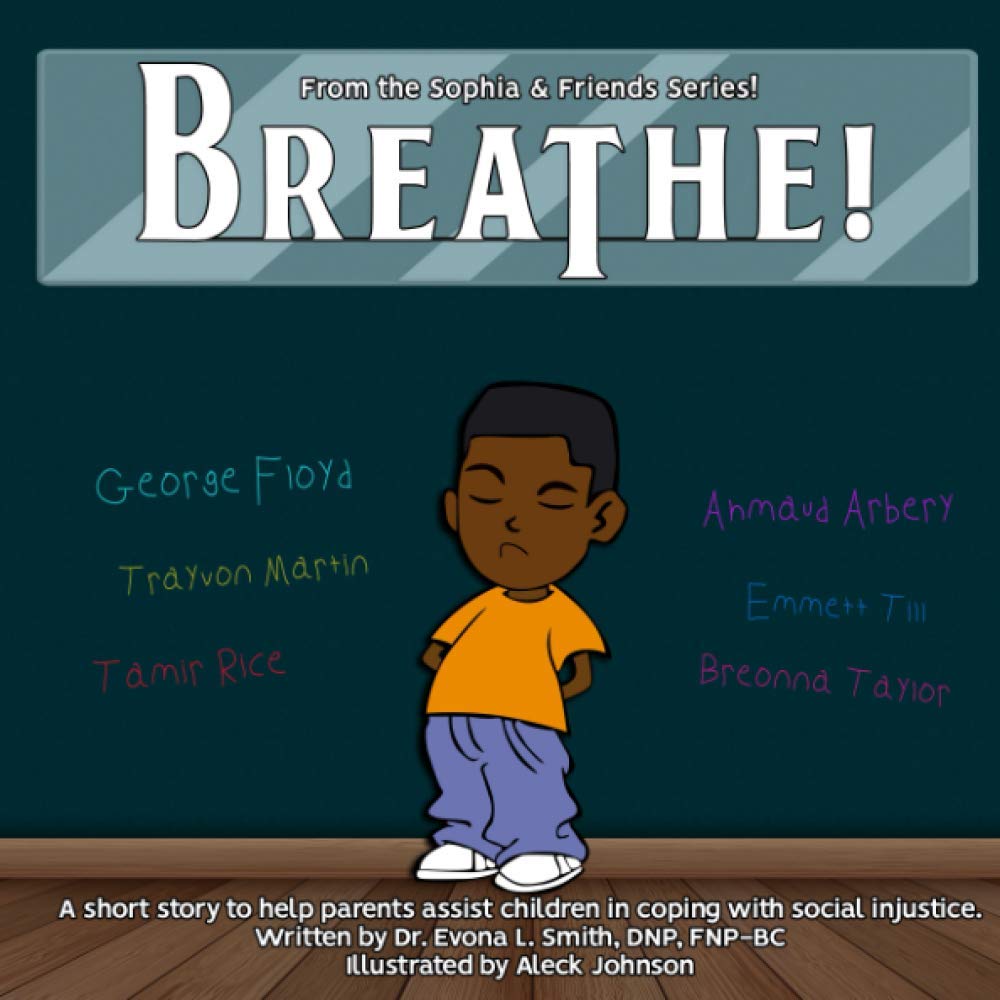 Breathe!: A short story to help parents assist children in coping with social injustice