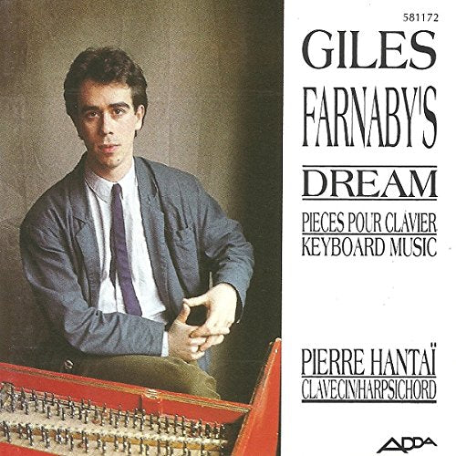 Giles Farnabys Dreame - Keyboard Works - Pierre Hantaï