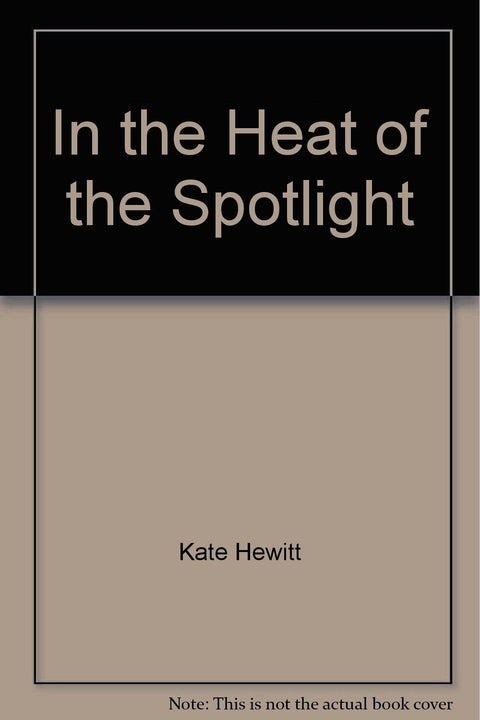 In the Heat of the Spotlight (Mills & Boon Hardback Romance)