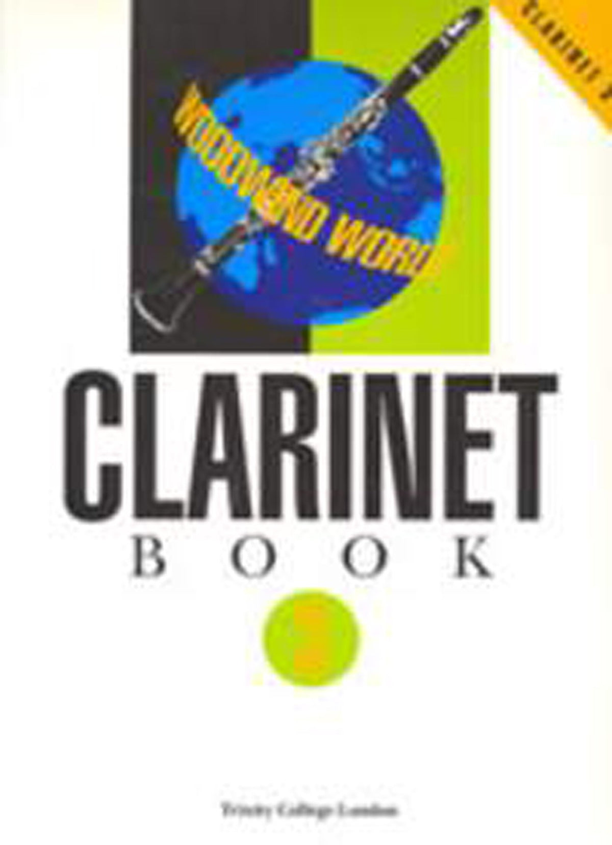 Woodwind World Clarinet Book 3 (Score & Part)