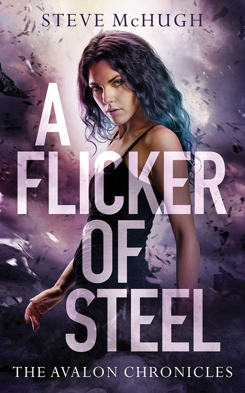 A Flicker of Steel (The Avalon Chronicles, 2)