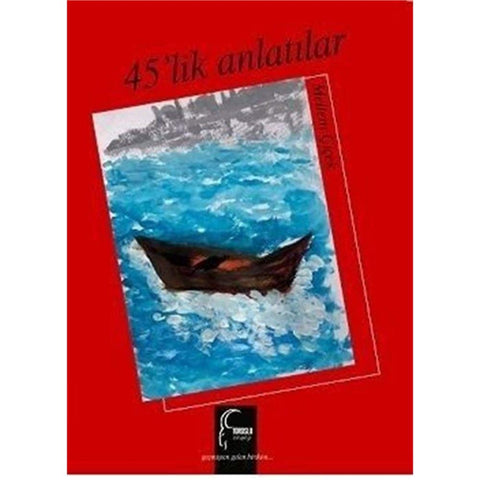 45'lik Anlatilar