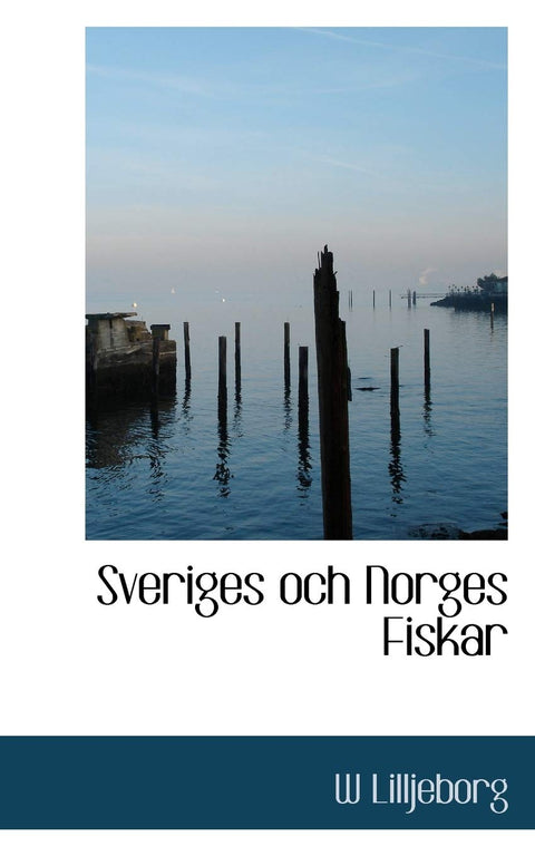 Sveriges och Norges Fiskar (Swedish Edition)