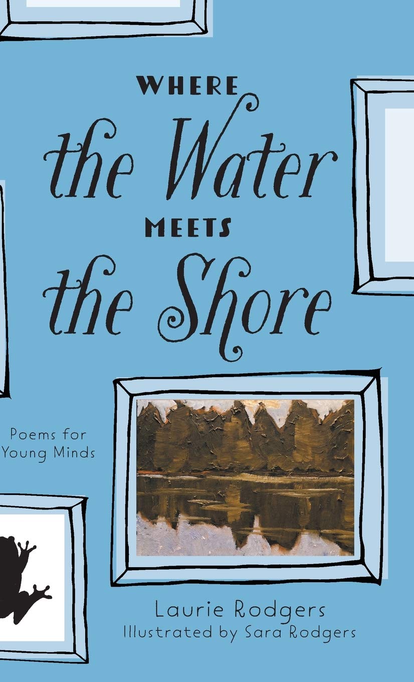 Where The Water Meets The Shore: Poems for Young Minds