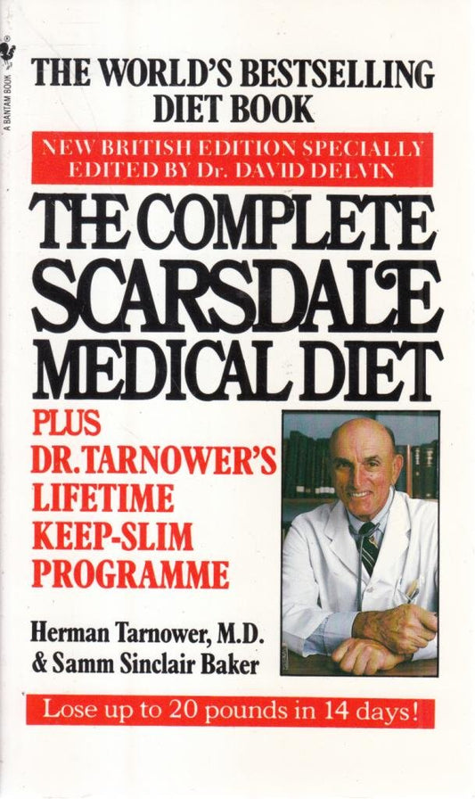 The Complete Scarsdale Medical Diet Plus Dr. Tarnower's Lifetime Keep-Slim Program