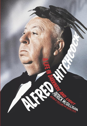 Alfred Hitchcock: A Life in Darkness and Light
