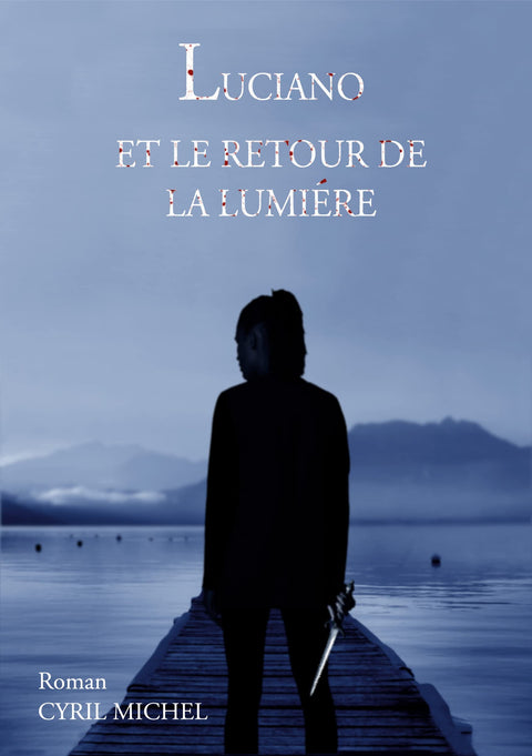 Luciano et le retour de la lumière (French Edition)