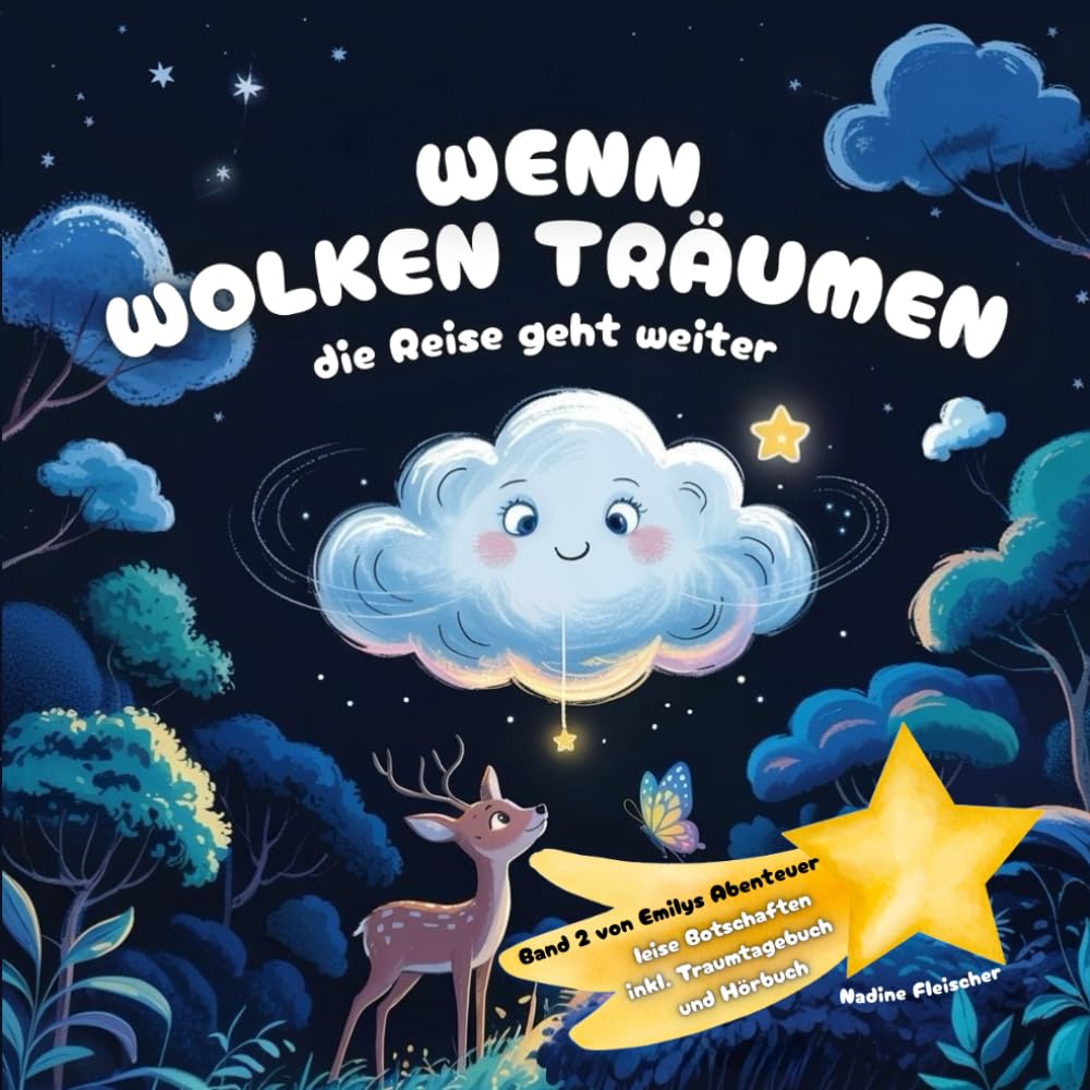 Wenn Wolken träumen - die Reise geht weiter: Ein beruhigendes Einschlafbuch ab 3 Jahren – mit liebevollen Gute-Nacht-Ges
