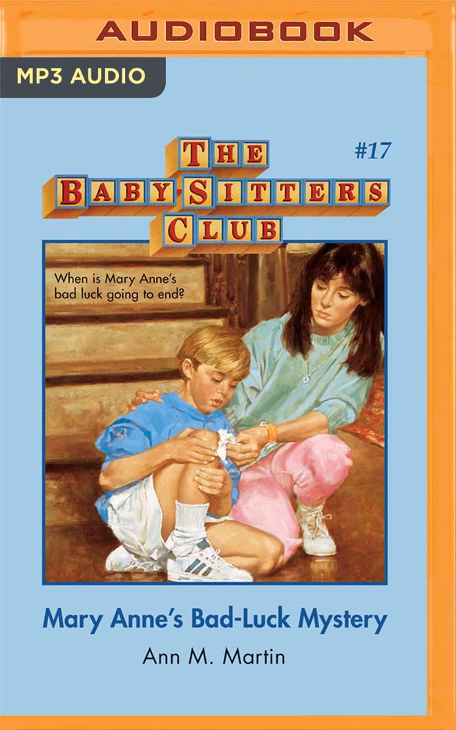 Mary Anne's Bad Luck Mystery (The Baby-Sitters Club, 17)