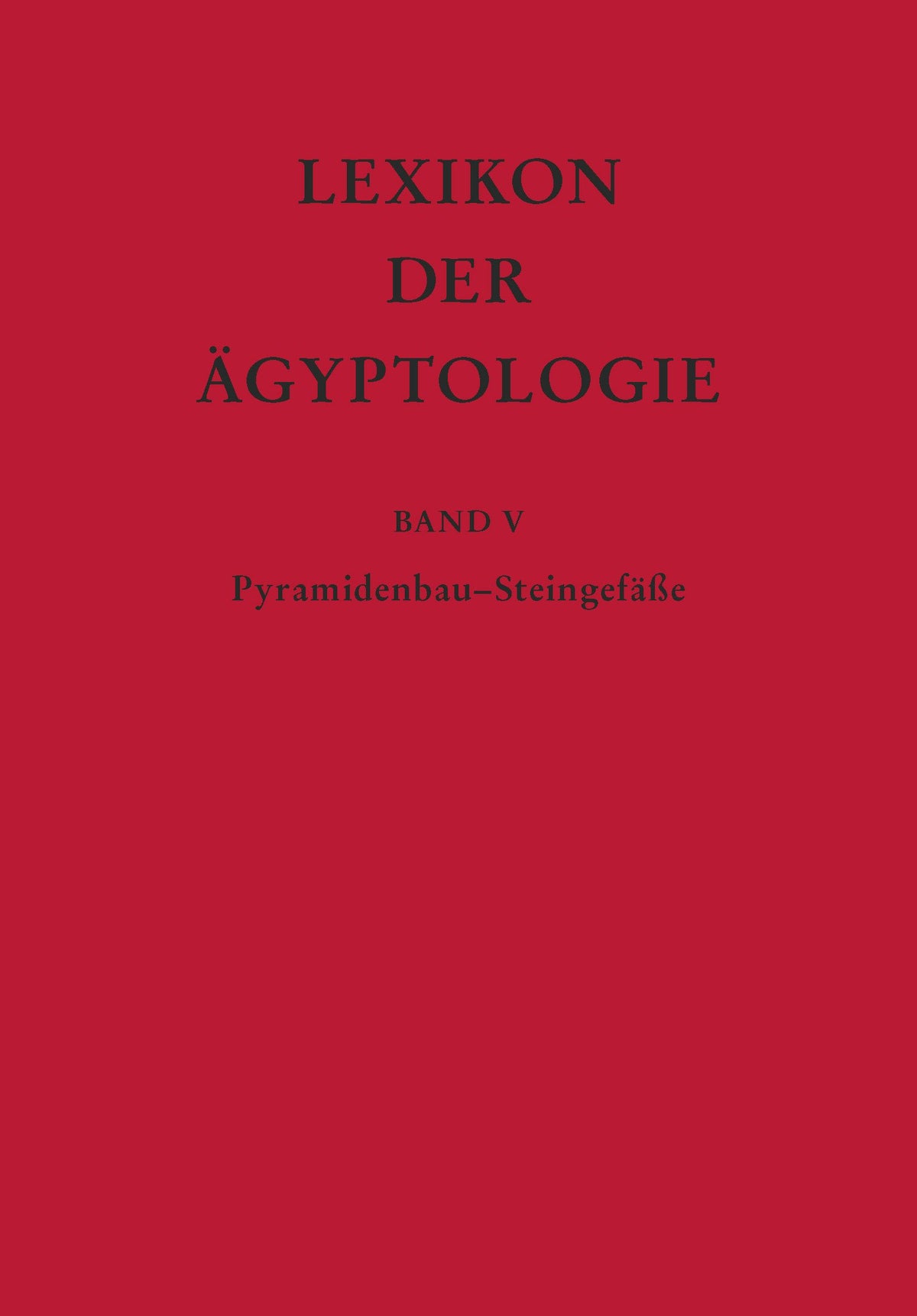 Lexikon Der Agyptologie (German Edition)
