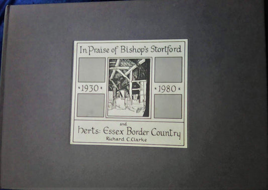In Praise of Bishop's Stortford and the Herts-Essex Border Country