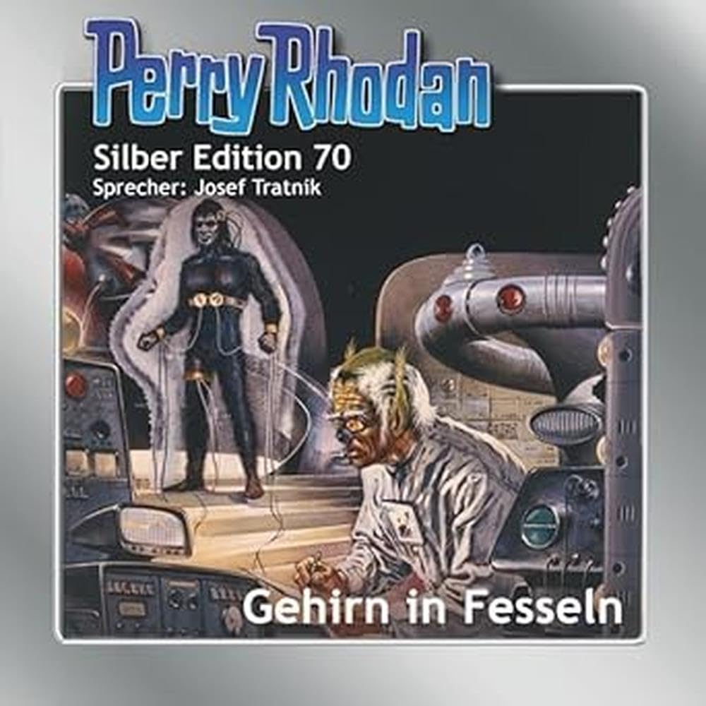 Perry Rhodan Silber Edition 70: Gehirn in Fesseln