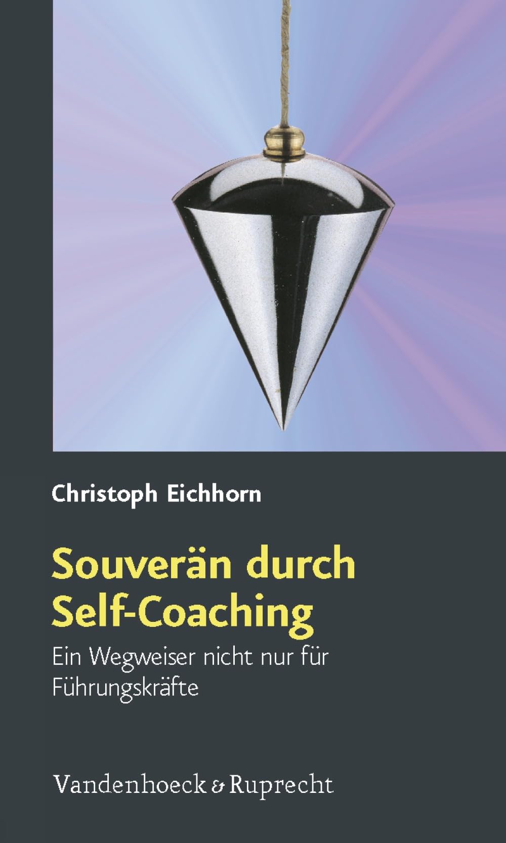 Souveran Durch Self-coaching: Ein Wegweiser Nicht Nur Fur Fuhrungskrafte (German Edition)