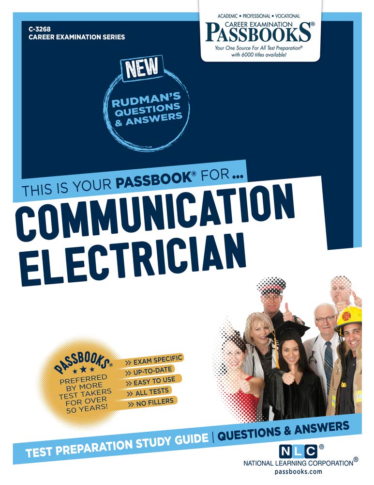 Communication Electrician (C-3268): Passbooks Study Guide (Career Examination Series)