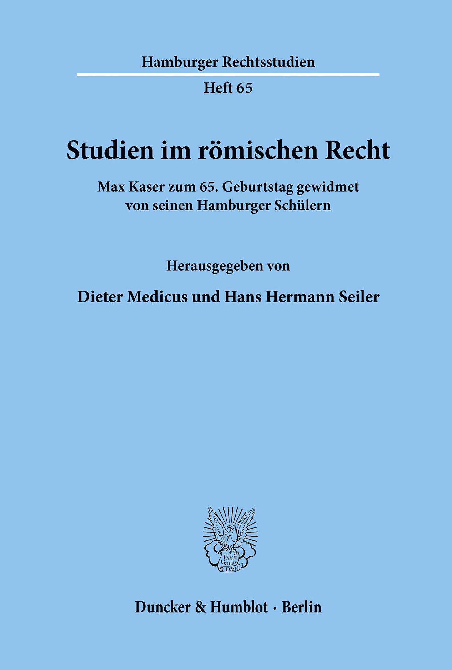 Studien Im Romischen Recht: Max Kaser Zum 65. Geburtstag Gewidmet Von Seinen Hamburger Schulern (Hamburger Rechtsstudien) (German Edition)