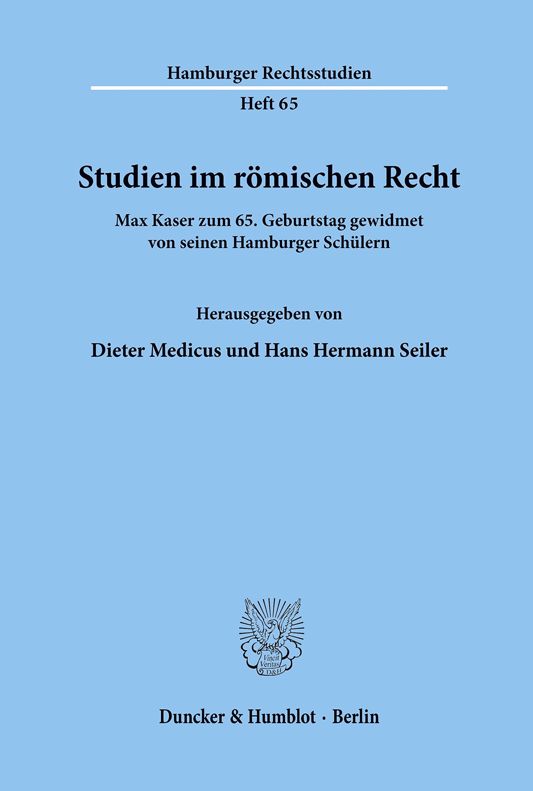 Studien Im Romischen Recht: Max Kaser Zum 65. Geburtstag Gewidmet Von Seinen Hamburger Schulern (Hamburger Rechtsstudien) (German Edition)