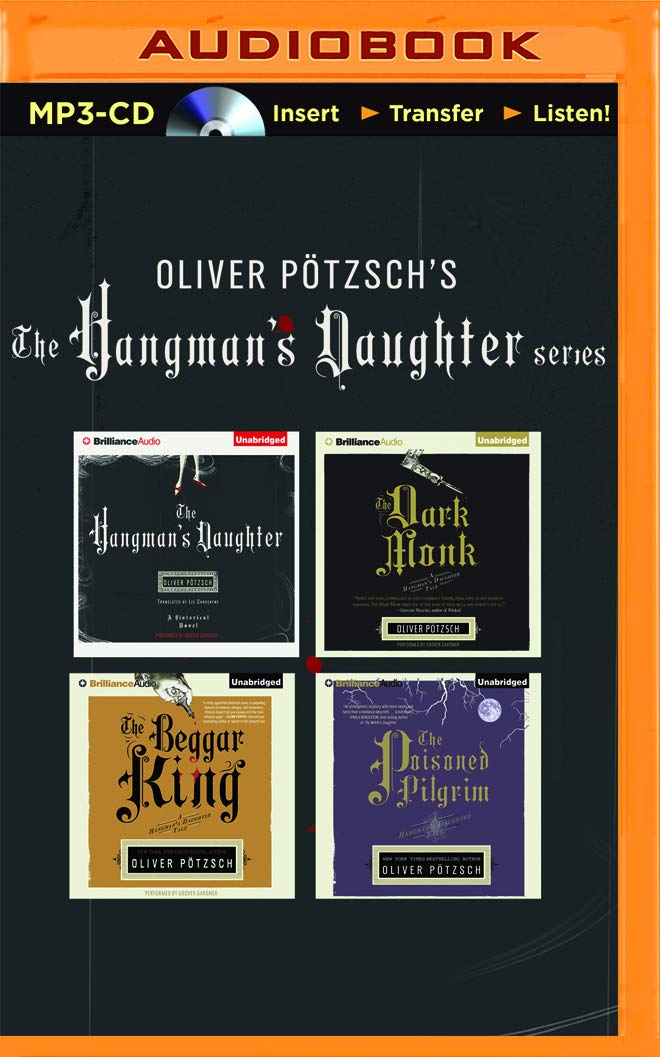Oliver Pötzsch Hangman's Daughter Series 4-in-1 MP3-CD Collection: The Hangman's Daughter, The Dark Monk, The Beggar Kin