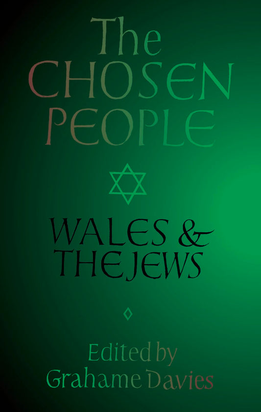 The Chosen People: Wales and the Jews