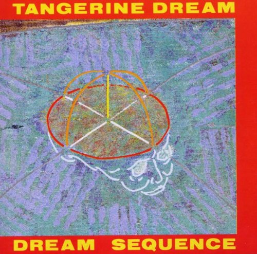 Dream Sequence: Best Of Tangerine Dream