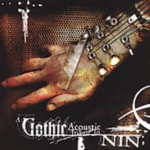 Nine Inch Nails: Gothic Acoustic Tribute To
