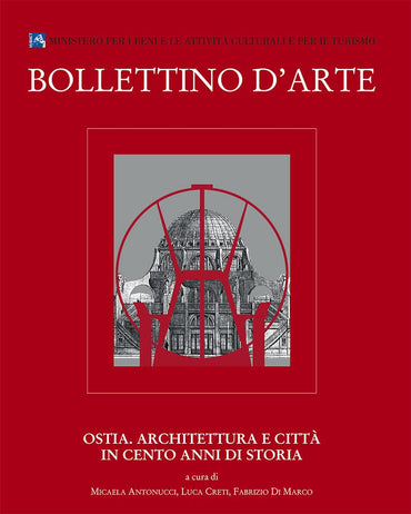 Ostia: Architettura E Citta in Cento Anni Di Storia (Bollettino D'Arte) (Italian Edition)