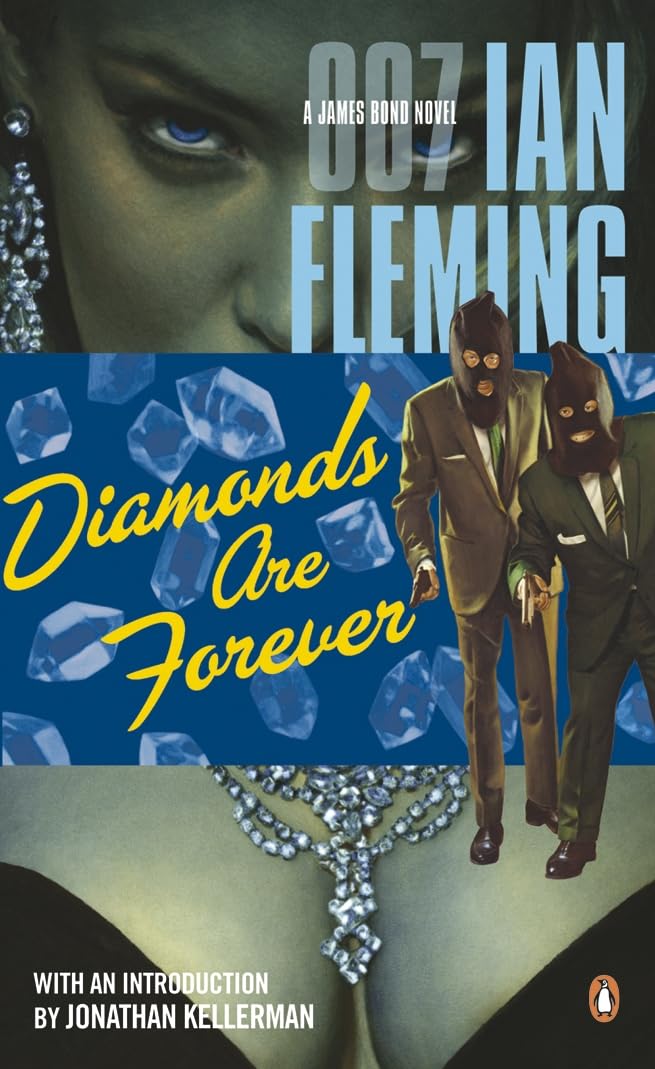 DIAMONDS ARE FOREVER: 007 A JAMES BOND NOVEL.