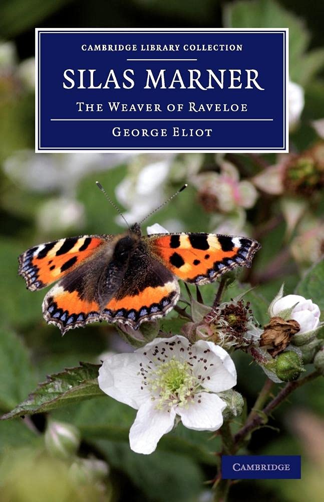 Silas Marner: The Weaver of Raveloe (Cambridge Library Collection - Fiction and Poetry)